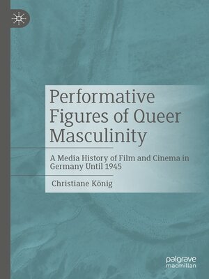 cover image of Performative Figures of Queer Masculinity